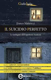 Il bio-investigatore Santoni nel nuovo appassionante romanzo di Franco Matteuci