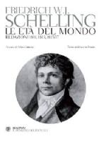 Le età del Mondo di Schelling. Un’opera tra romanticismo e filosofia futura 